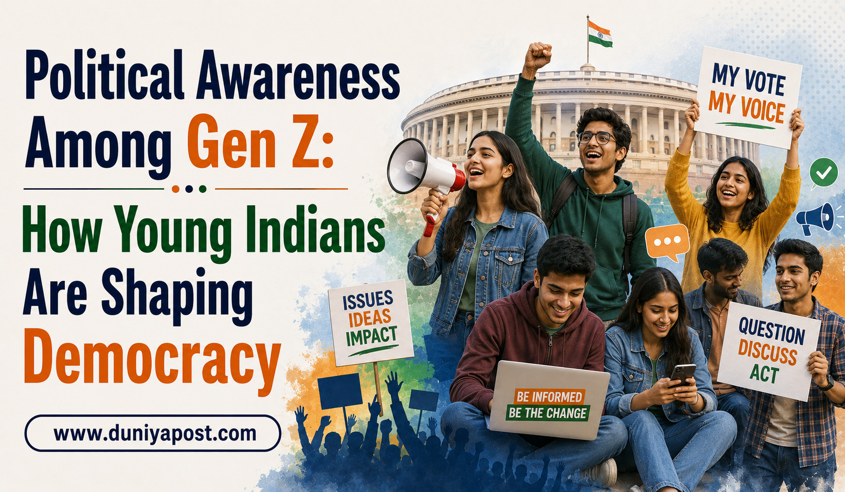 Read more about the article Political Awareness Among Gen Z: How Young Indians Are Shaping Democracy