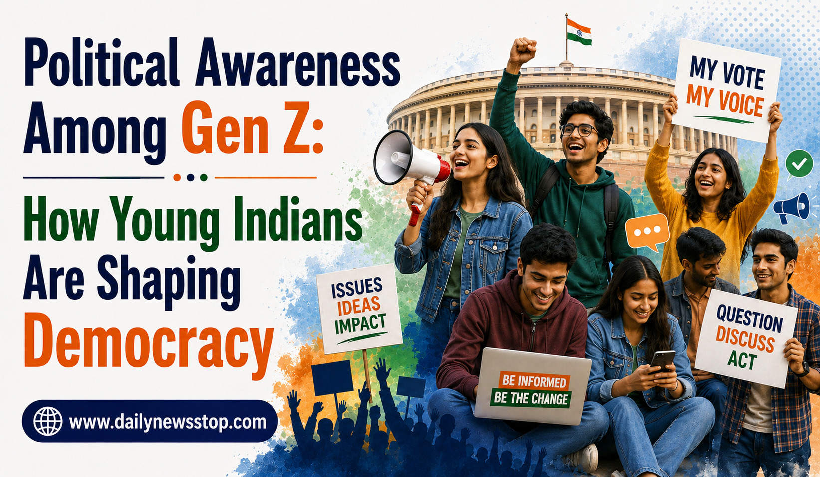 You are currently viewing Political Awareness Among Gen Z: How Young Indians Are Shaping Democracy