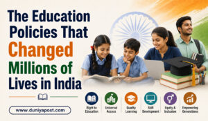 Read more about the article The Education Policies That Changed Millions of Lives in India 