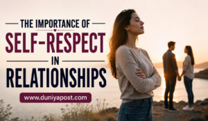 Read more about the article The Importance of Self-Respect in Relationships
