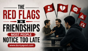 Read more about the article The Red Flags in Friendships Most People Notice Too Late