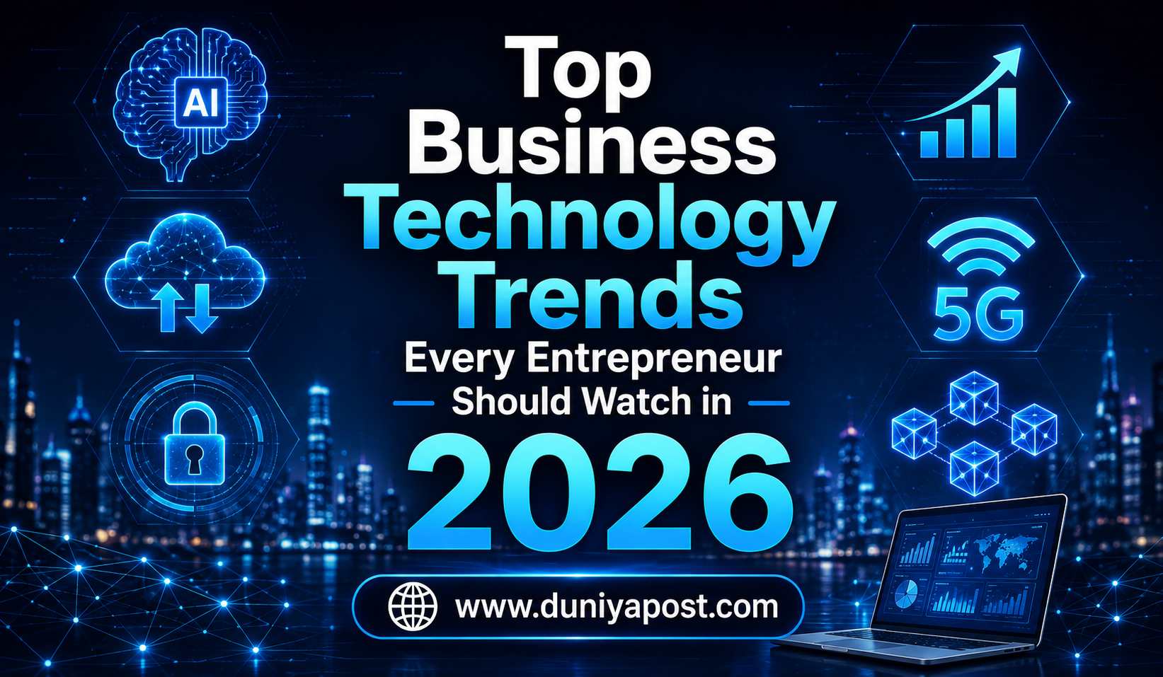 Read more about the article Top Business Technology Trends Every Entrepreneur Should Watch in 2026