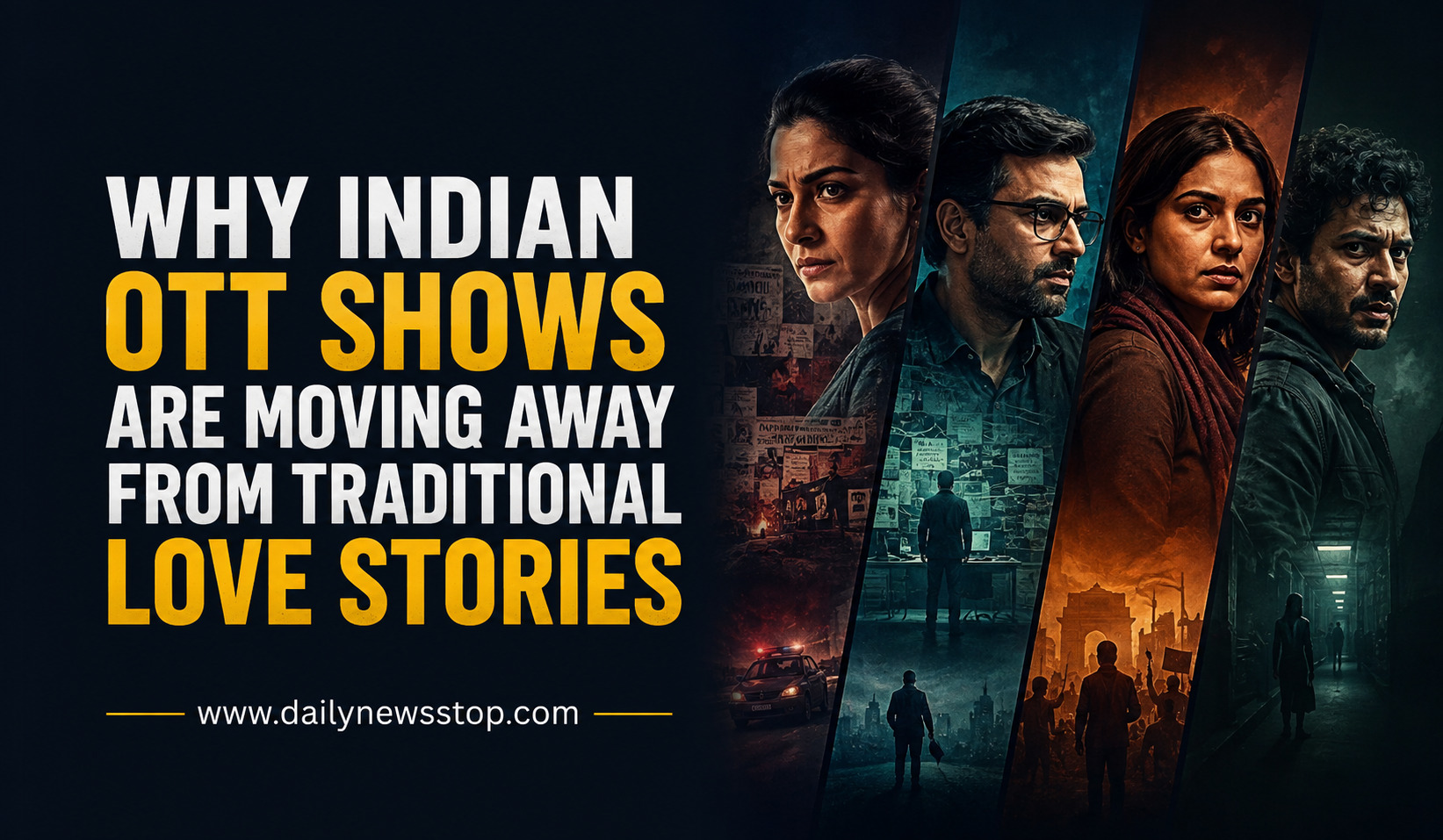 Read more about the article Why Indian OTT Shows Are Moving Away From Love Stories?