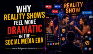 Read more about the article Why Reality Shows Feel More Dramatic in the Social Media Era