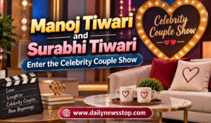 Read more about the article Manoj Tiwari and Surbhi Tiwari Enter the Celebrity Couple Show