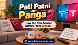 Read more about the article Pati Patni Aur Panga 2: How the New Season Differs From Season 1
