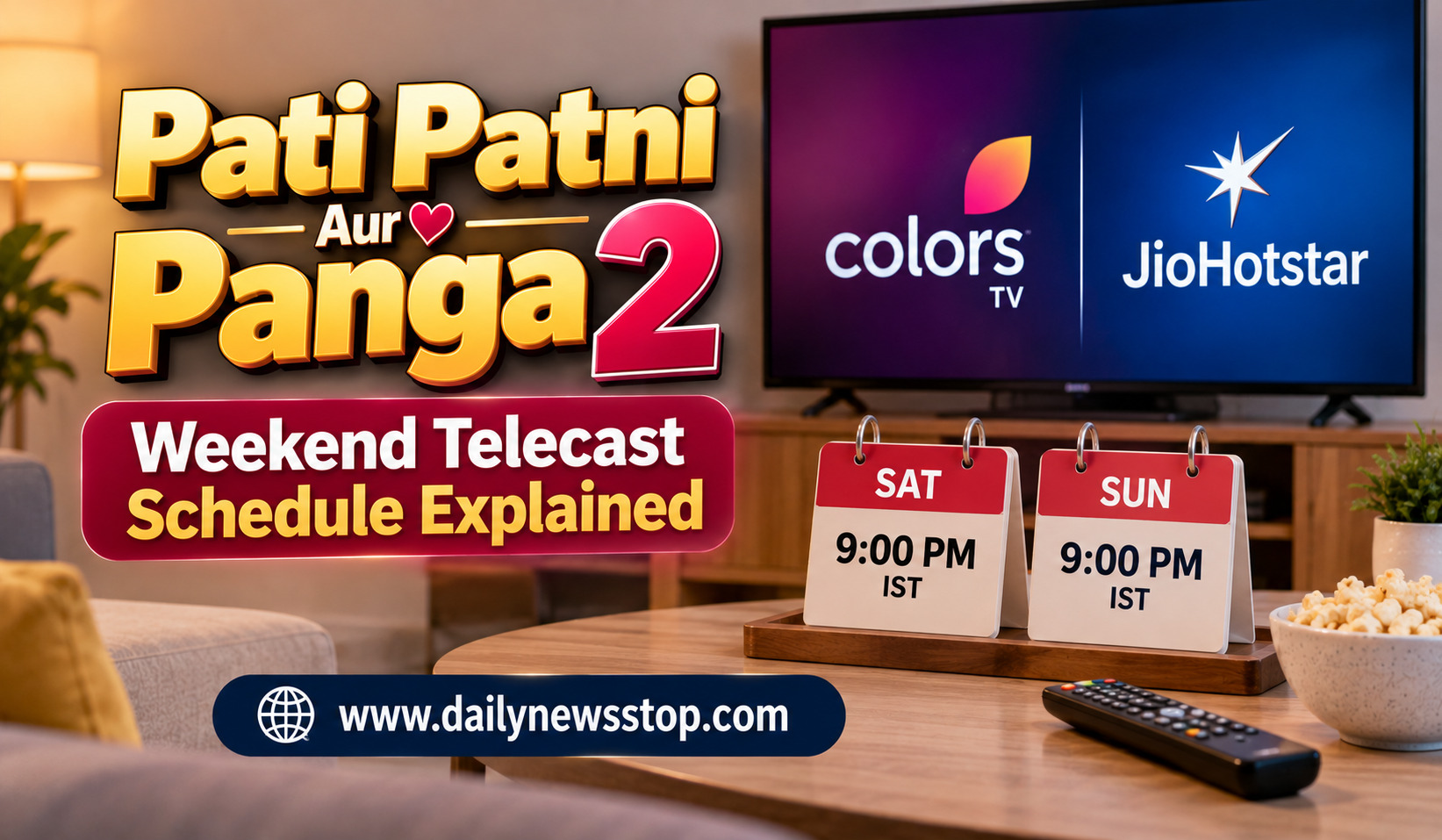 Read more about the article Pati Patni Aur Panga 2 Weekend Telecast Schedule Explained