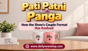 Read more about the article Pati Patni Aur Panga: How the Show’s Couple Format Has Evolved