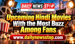 Read more about the article Upcoming Hindi Movies With the Most Buzz Among Fans